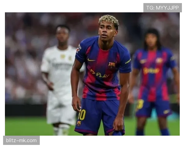 亚马尔转会最新消息：巴萨新星去留成疑